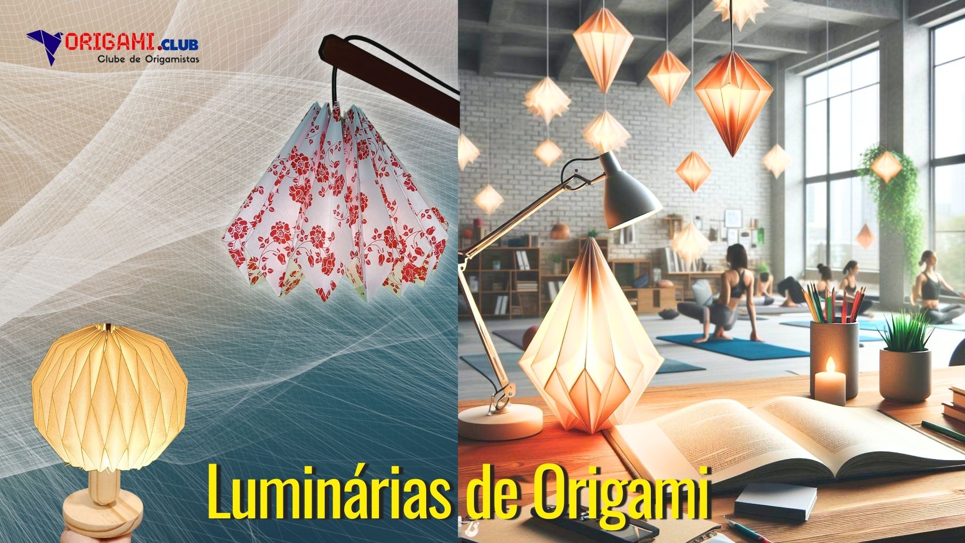 Luminárias de Origami: Arte, Iluminação e Empreendedorismo